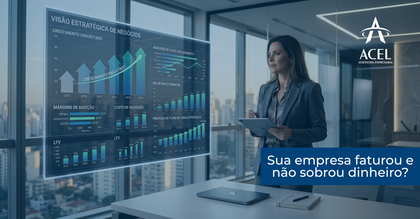 Você está visualizando atualmente Por que sua empresa fatura, mas o dinheiro não sobra? O papel estratégico da Assessoria Empresarial